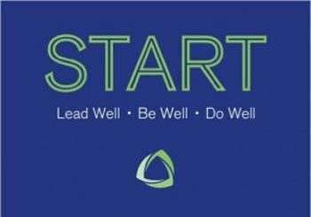 START — Lead Well, Be Well, Do Well
